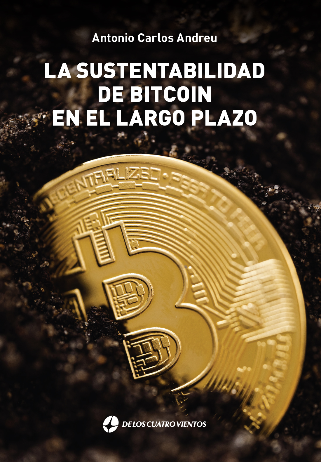 La sustentabilidad de Bitcoin en el largo plazo | Editorial de los cuatro  vientos